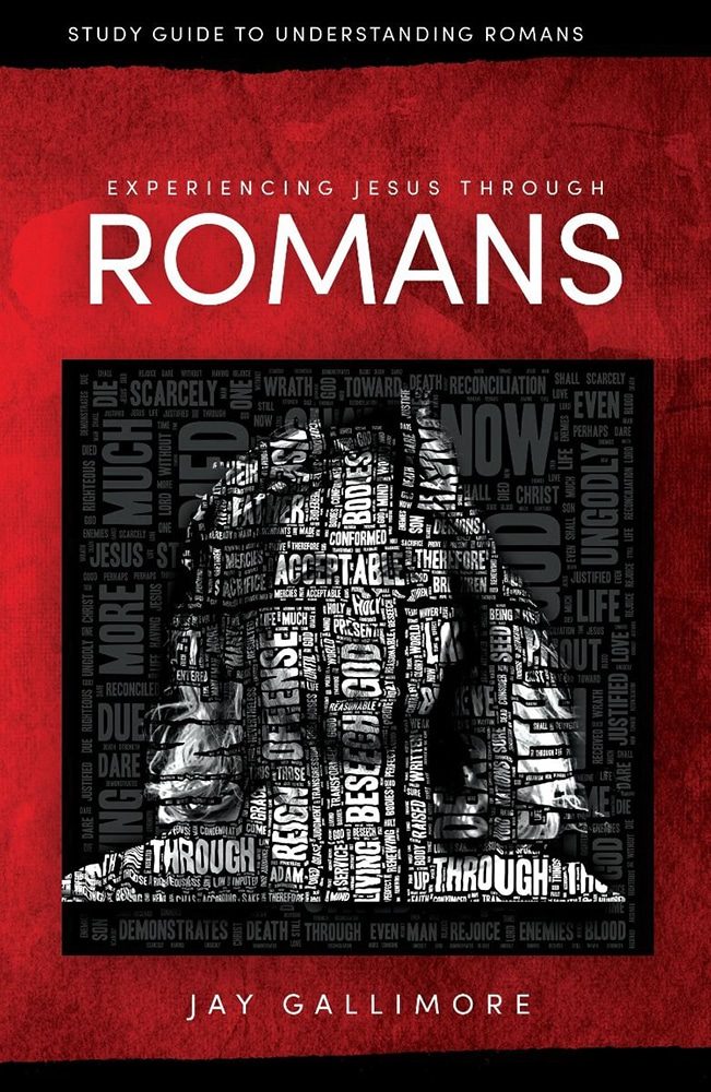 Experiencing Jesus Through Romans